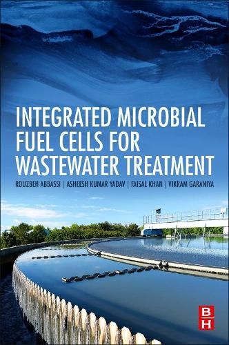 Integrated Microbial Fuel Cells for Wastewater Treatment by R... - 9780128174937