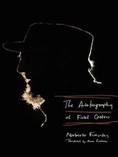 The Autobiography of Fidel Castro Hardcover Norberto Fuentes