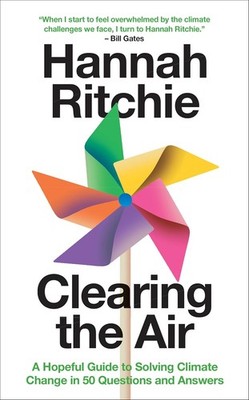Clearing the Air: A Hopeful Guide to Solving Climate Change in 50 Ques Hardcover