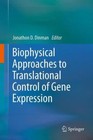 Biophysical approaches to translational control of gene expression (2012, Gebundene Ausgabe)
