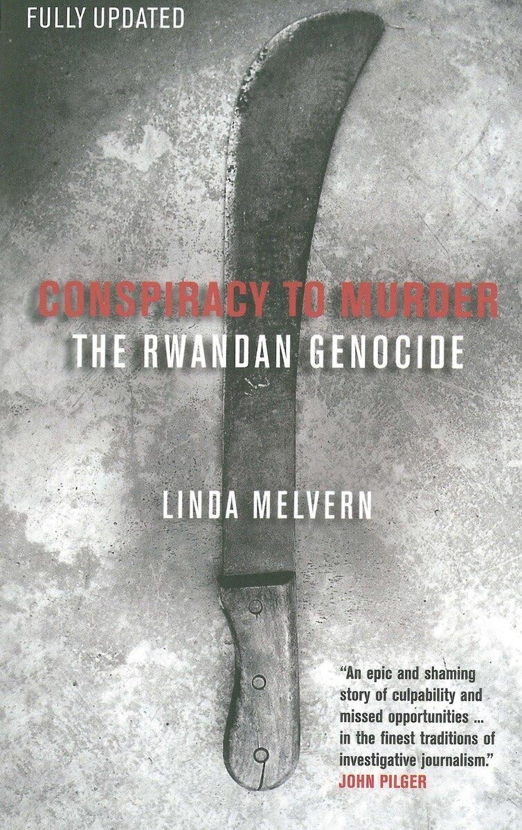 Conspiracy to Murder: The Rwandan Genocide - Linda Melvern - Paperback Book 2006