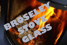 BROSELEY STOVE GLASS HIGH DEFINITION - SCHOTT ROBAX - MADE TO MEASURE AVAILABLE