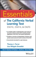 Essentials of the California Verbal Learning Test: Cvlt-C, Cvlt-2, & Cvlt3: New