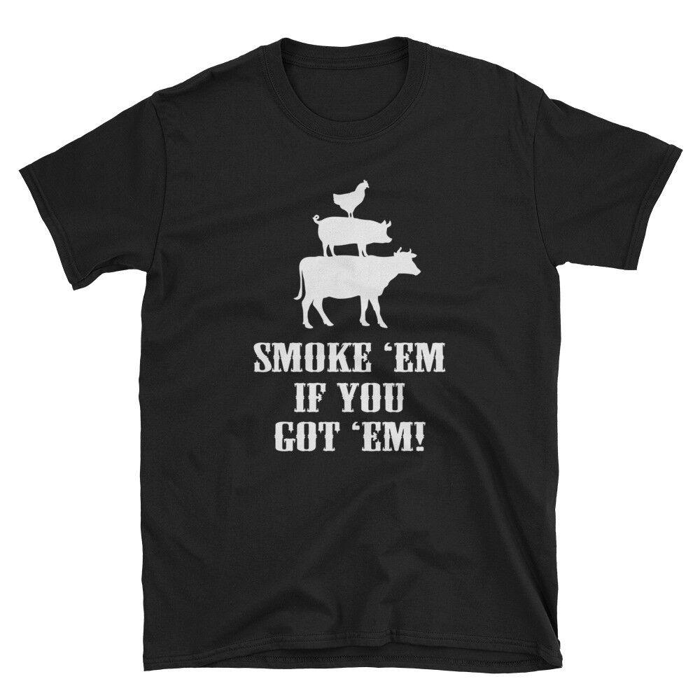 Retro Smoke 'Em If You Got 'Em Bbq Grilling Smoking T-Shirt Retro Smoke 'Em If You Got 'Em Bbq Grilling Smoking T-Shirt