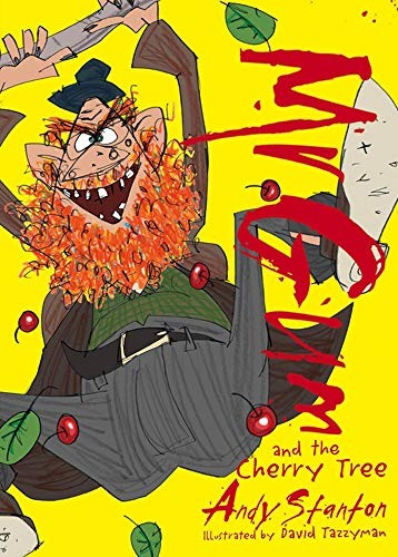 Mr Gum and the Cherry Tree-Andy Stanton, David Tazzyman, 9781405
