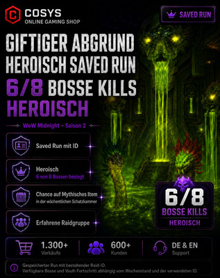 WoW Midnight Retail Saison 2 Heroisch HC Raidboost Der Giftige Abgrund Saved 6/8
