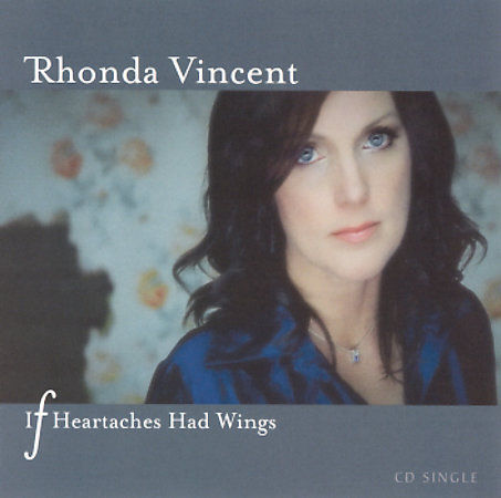 Vincent, Rhonda : If Heartaches Had Wings One Step Ahead CD 11661461529