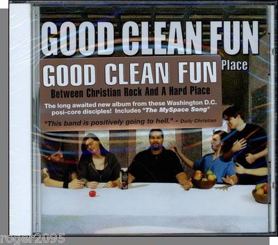 Good Clean Fun - Between Christian Rock and a Hard Place - New 2006 CD!