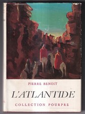 PIERRE BENOIT: L'ATLANTIDE. CALMANN-LEVY/ COLL POURPRE. 1957.