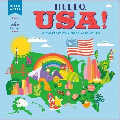 Hello, USA!: A Book of Beginner Concepts (Hello, World) [Board book]