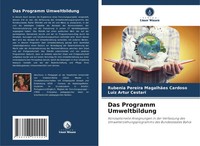 Rubenia Pereira MagalhãEs Cardoso (U. A.) | Das Programm Umweltbildung | Buch
