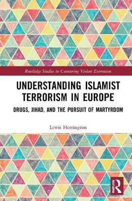 Understanding Islamist Terrorism in Europe - 9781032040257