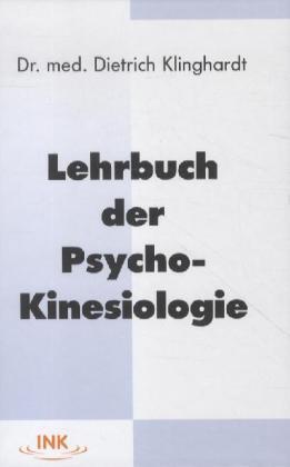 Lehrbuch Der Psycho-kinesiologie | Dietrich Klinghardt | 2004 |