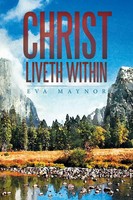 Eva Maynor | Christ Liveth Within | Taschenbuch | Englisch (2016) | Xlibris