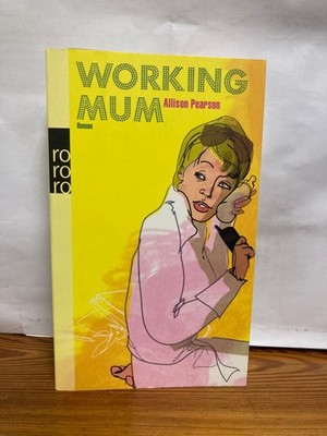 Working Mum Roman Pearson, Allison und Catrin Frischer