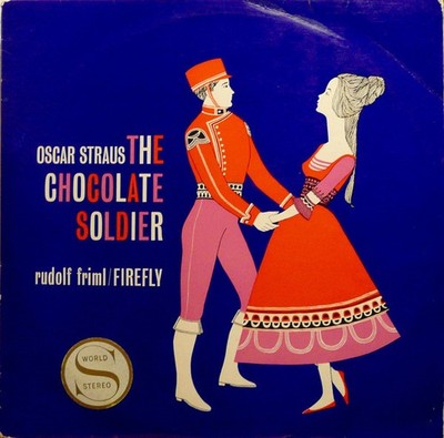 Oscar Straus / Rudolf Friml - The Chocolate Soldier / Firefly (LP, Album, Club)