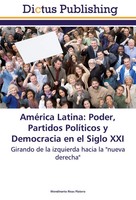 Wendinorto Rivas Platero | AméRica Latina: Poder, Partidos PolíTicos Y...