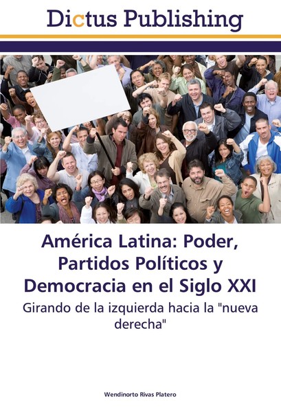 Wendinorto Rivas Platero | AméRica Latina: Poder, Partidos PolíTicos Y...-image