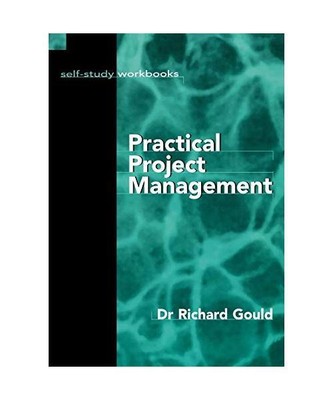 Practical Project Management, Russell Tobin, Richard Gould