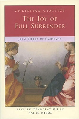 The Joy of Full Surrender (Christia..., Caussade, Jean-
