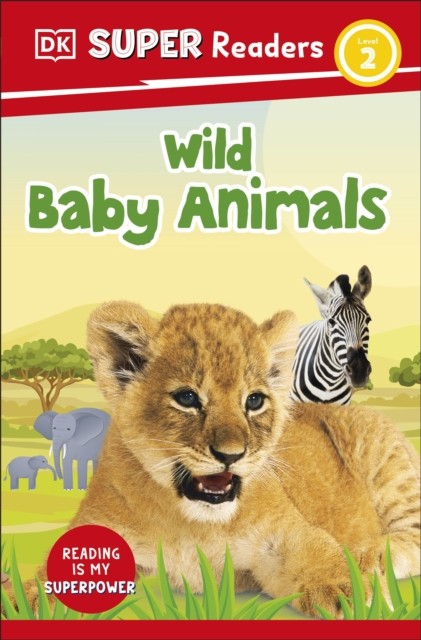 DK Super Readers Level 2 Wild Baby Animals by Dk (PB 2023) - Image 2