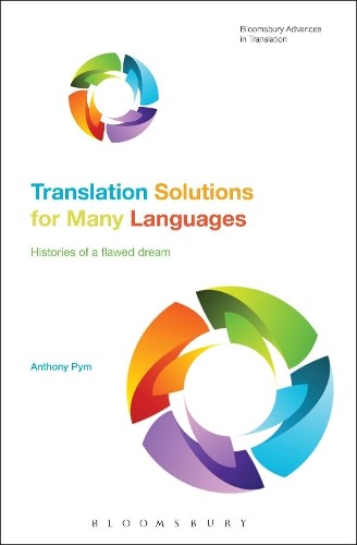 Translation Solutions for Many Languages by Anthony Pym - 9781350058309