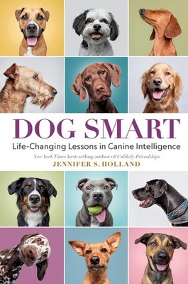 Dog Smart: Life-Changing Lessons in Canine Intelligence, Holland, Holland,+-