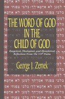 George J. Zemek | The Word Of God In The Child Of God | Taschenbuch | Englisch