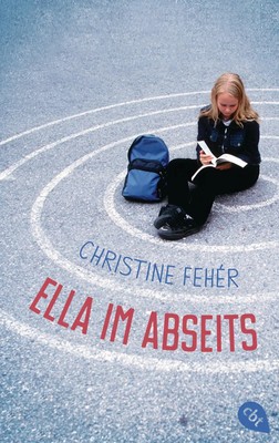 Ella im Abseits | Eine Mobbing-Geschichte | Christine Fehér | Taschenbuch | 2021