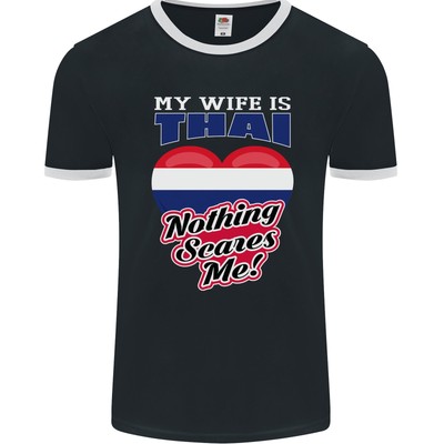 Nothing Erschreckt Me My Wife Is Thai Thailand Herren Ringer Fotl