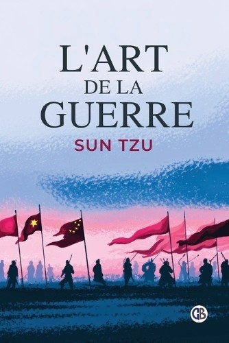 Sun Tzu L'Art de la Guerre (Paperback)Another great item from Rarewaves USA | Free delivery!