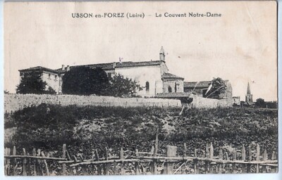 Old postcard USSON EN FOREZ (42) LE CONVENT DE NOTRE DAME