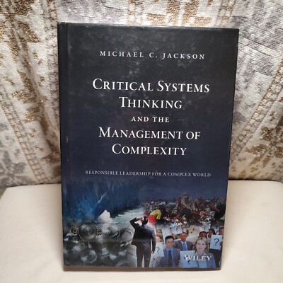 Critical Systems Thinking and the Management of Complexity Hardcover Jackson
