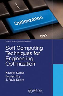 Kumar - Soft Computing Techniques for Engineering Optimization - New p - T555z