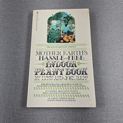 Mother Earth's Hassle Free Indoor Plant Book Rapp 1975 Vintage Paperback Book