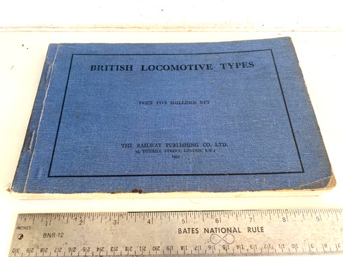 BRITISH LOCO TYPES RAILWAY PUBLISHING Co 1939 113 dimentioned line diagrams