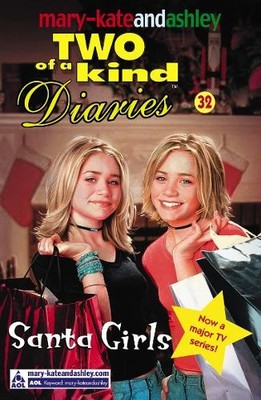 Santa Girls (Mary-Kate and Ashley: Two of a Kind Dia by Olsen, Ashley 0007158882