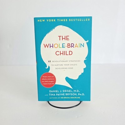 Bryson Siegel MD Whole-Brain Child Paperback Education Development Book 