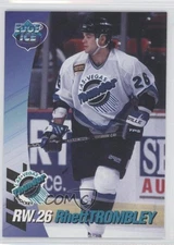1995-96 Collector's Edge Ice Las Vegas Thunder Rhett Trombley 0h1