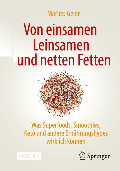 Marlies Geier / Von Einsamen Leinsamen Und Netten Fetten9783662690529-image