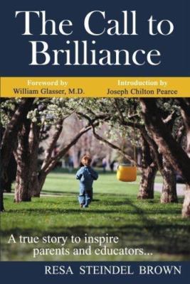 The Call to Brilliance: A True Story to In- 9780977836901, Brown, paperback, new