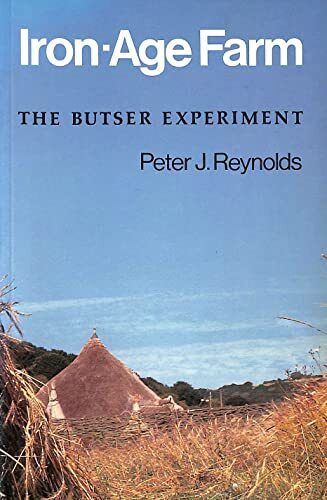 Iron Age Farm: The Butser Experiment, Reynolds, Peter J - Picture 1 of 2