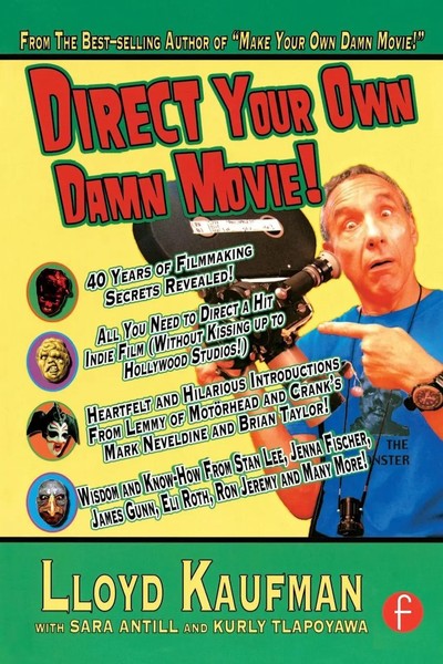 Direct Your Own Damn Movie! Lloyd Kaufman Taschenbuch Englisch 2008 Routledge-image