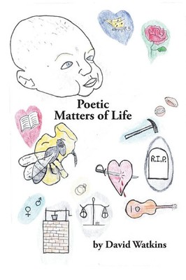 David Watkins | Poetic Matters of Life | Taschenbuch | Englisch (2014) | Xlibris