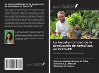 La Insostenibilidad De La ProduccióN De Hortalizas En Crato-Ce Silva (U. A.)
