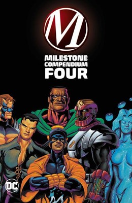 MILESTONE COMPENDIUM 04 TP PREORDER 06.02.25 DC COMICS