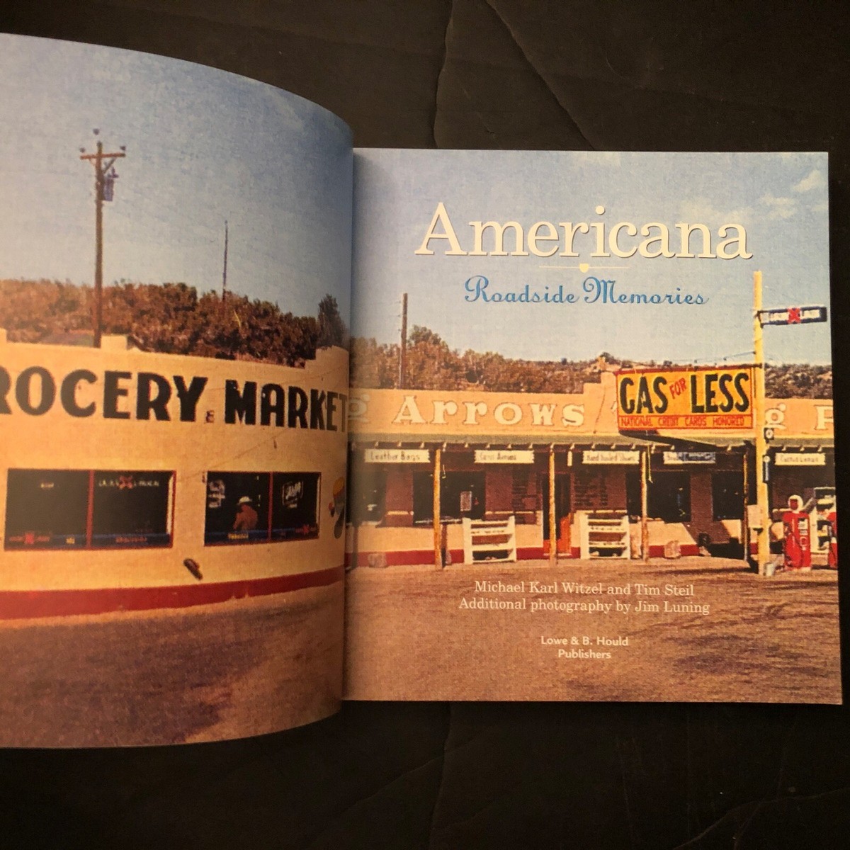 Americana : Roadside Memories by Tim Steil and Michael Karl Witzel