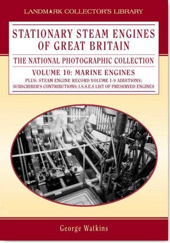 Stationary Steam Engines in Great Britain: the National Photographic Collection: