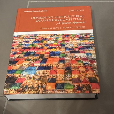 Developing Multicultural Counseling Competence: A Systems Approach 3rd Edition