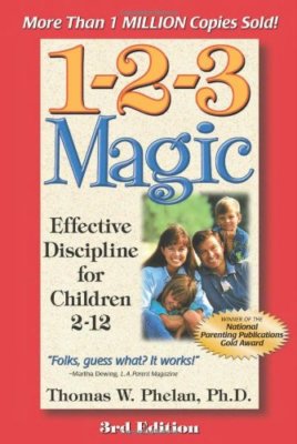 1-2-3 Magic: Effective Discipline for Children 2-12,Thomas Phelan